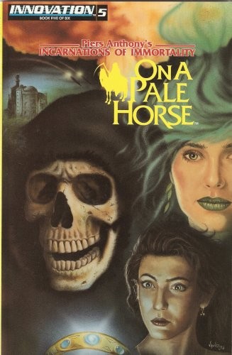 Piers Anthony's Incarnations of Immortality: On a Pale Horse #5