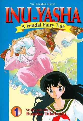 Inu-Yasha: A Feudal Fairy Tale #1 cover