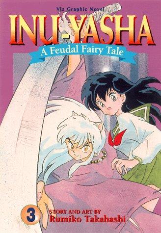 Inu-Yasha: A Feudal Fairy Tale #3 cover