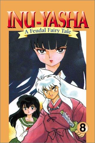Inu-Yasha: A Feudal Fairy Tale #8 cover