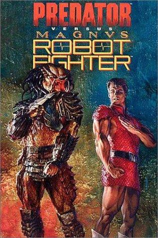 Predator vs. Magnus Robot Fighter #[nn]