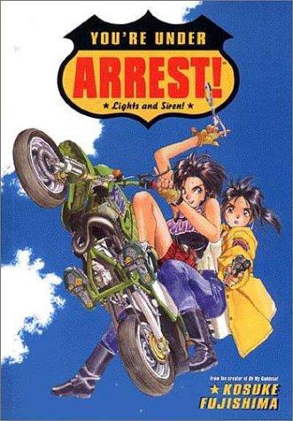 You're Under Arrest: Lights and Siren! #[nn] cover