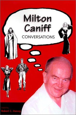 Milton Caniff: Conversations
