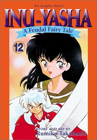 Inu-Yasha: A Feudal Fairy Tale #12 cover