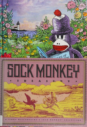 Sock Monkey Treasury: A "Tony Millionaire's Sock Monkey" Collection #[nn] cover
