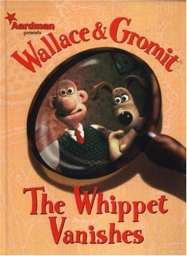 Wallace & Gromit: The Whippet Vanishes #[nn]
