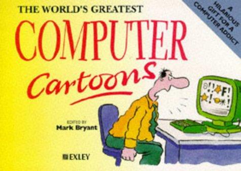 The World's Greatest Computer Cartoons