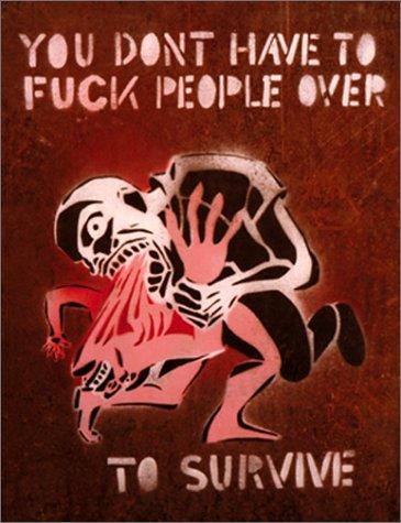 You Don't Have to Fuck People Over to Survive #[nn]
