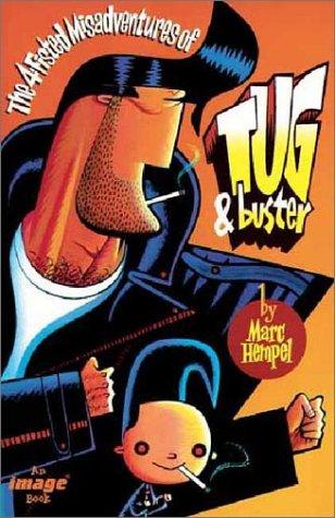 The 4-Fisted Misadventures of Tug & Buster #1 cover