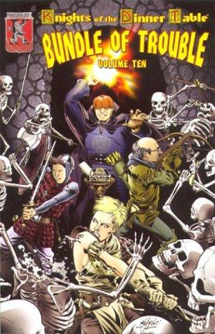 Knights of the Dinner Table: Bundle of Trouble #10