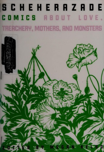 Scheherazade: Comics About Love, Treachery, Mothers & Monsters #[nn] cover