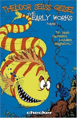 Theodor Seuss Geisel: The Early Works