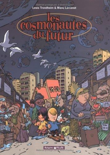 Les cosmonautes du futur #1