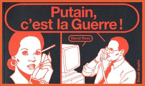 Putain, c'est la guerre