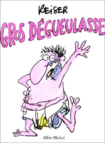 Gros dégueulasse #[nn]