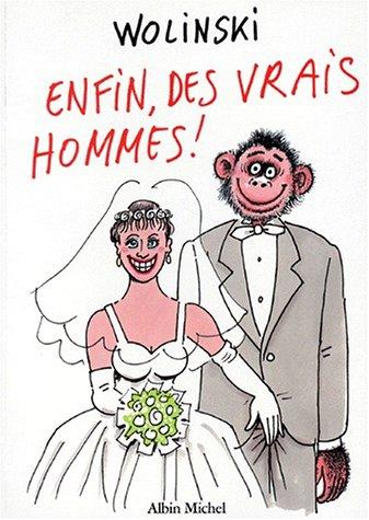 Enfin, des vrais hommes!