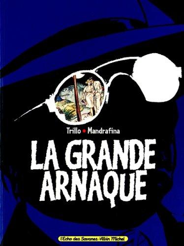 La grande arnaque