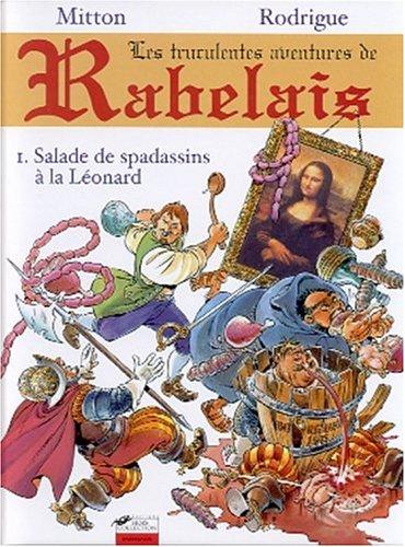 Les Truculentes aventures de Rabelais