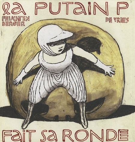 La Putain P fait sa ronde
