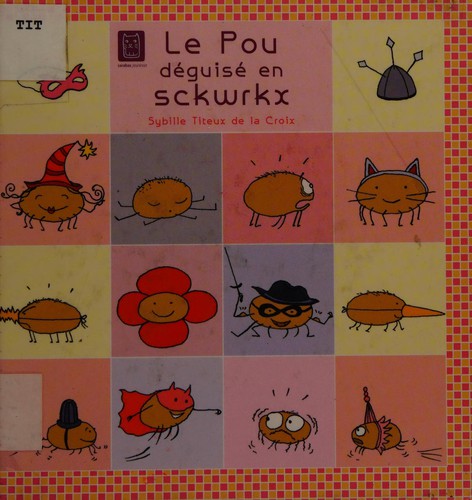 Le Pou déguisé en Sckwrkx