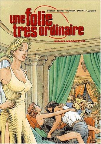 Une Folie très ordinaire #2