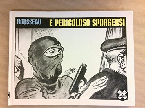 E pericoloso sporgersi