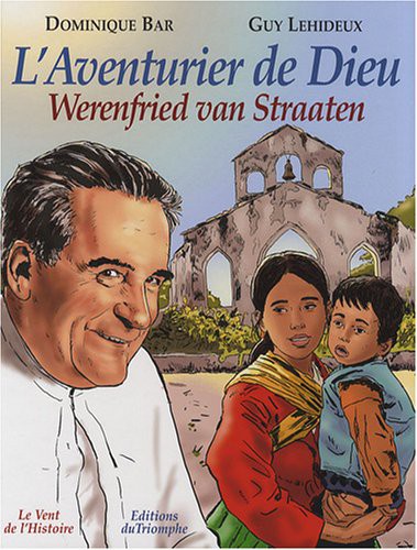L'aventurier de Dieu - Werenfried van Straaten