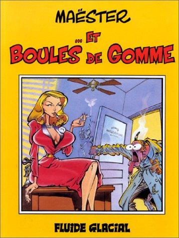 ... et boules de gomme