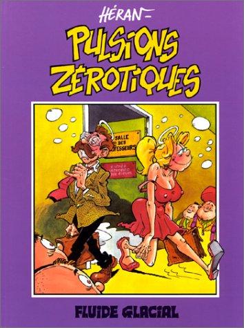 Pulsions zérotiques