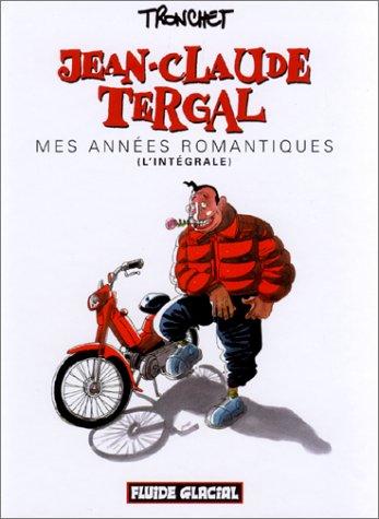 Jean-Claude Tergal - Mes années romantiques