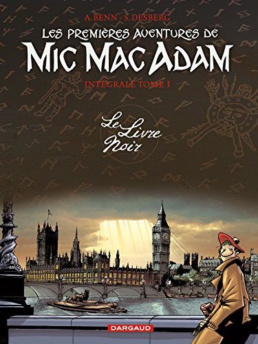 Les premières aventures de Mic Mac Adam - Intégrale #1 cover