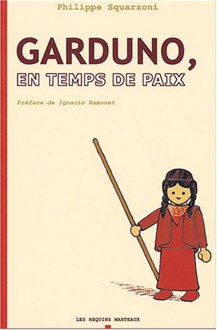 Garduno, en temps de paix