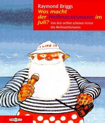 Was macht der Weihnachtsmann im Juli?