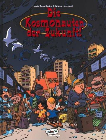 Die Kosmonauten der Zukunft #1