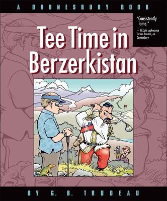 Tee Time in Berzerkistan (A Doonesbury Book) #[nn]