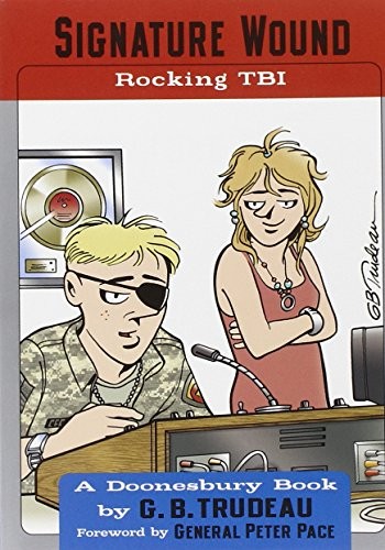 Signature Wound -- Rocking TBI (A Doonesbury Book) #[nn] cover