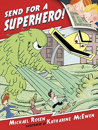 Send for a Superhero!