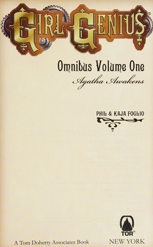 Girl Genius Omnibus Volume One: Agatha Awakens