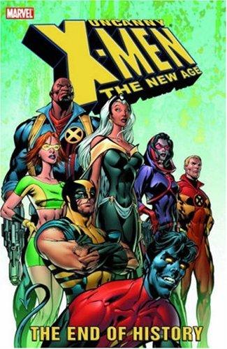Uncanny X-Men - The New Age: The End of History