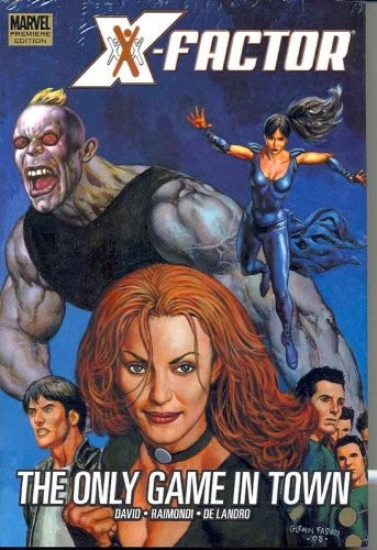 X-Factor: The Only Game in Town #[nn] cover