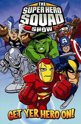 Super Hero Squad: Get Yer Hero On #[nn]