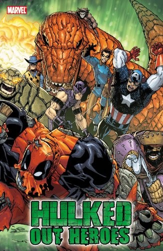Hulk: World War Hulks - Hulked-Out Heroes