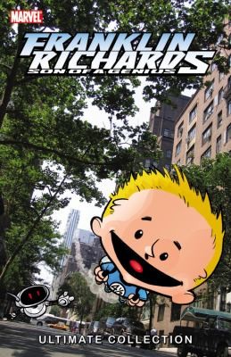 Franklin Richards: Son of a Genius Ultimate Collection