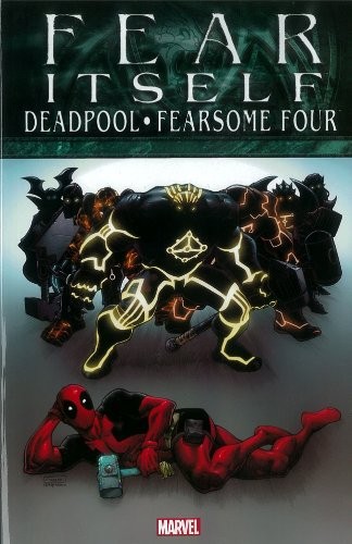 Fear Itself: Deadpool / Fearsome Four