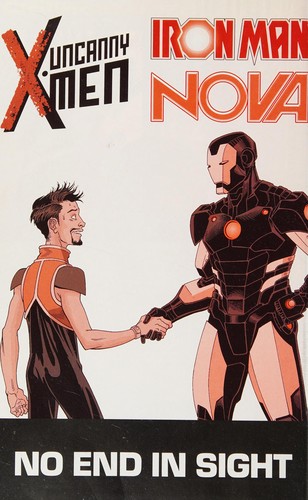 Uncanny X-Men / Iron Man / Nova: No End in Sight #[nn]