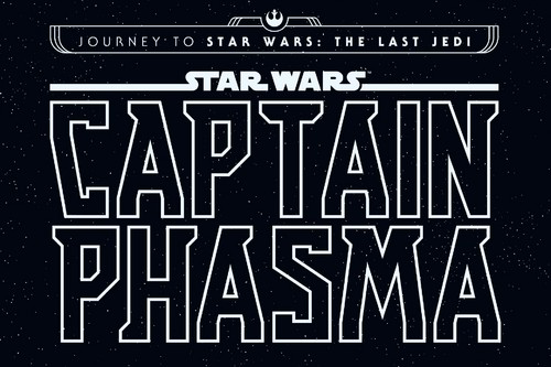 Star Wars: Journey to Star Wars: The Last Jedi - Captain Phasma #[nn] cover
