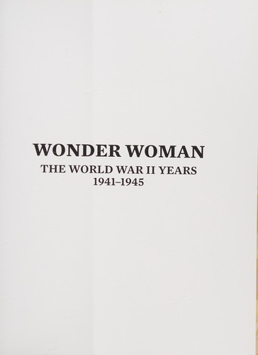 Wonder Woman: The War Years 1941-1945