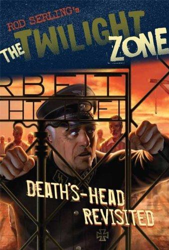 Rod Serling's The Twilight Zone: Deaths-Head Revisited #[nn]