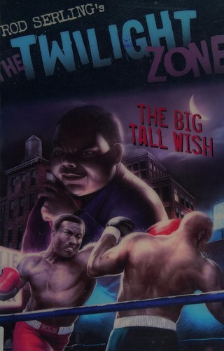 Rod Serling's The Twilight Zone: The Big Tall Wish #[nn]