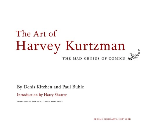 The Art of Harvey Kurtzman: The Mad Genius of Comics